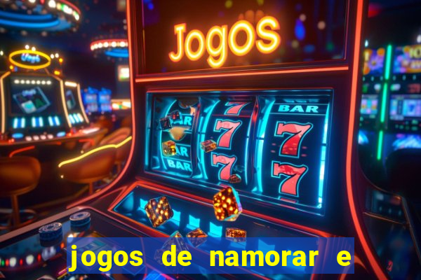 jogos de namorar e fazer filho